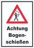 Achtung Bogenschießen Schild A6 Rückseite selbstklebend Produktbild-Vorschau 1