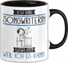 Songwriterin Tasse Geschenk Ich Bin Songwriterin Warum Weil Produktbild-Vorschau 1
