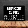 Pillepalle Metallschild in 15x20 cm in schwarz mit Spruch Produktbild-Vorschau 4