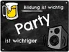 Party Metallschild - Bildung ist wichtig Party ist Produktbild-Vorschau 1