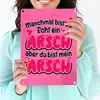 Manchmal bist du echt ein Arsch Metallschild in 15x20 cm Produktbild-Vorschau 3