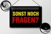 Blechschild Spruch 30x20cm sonst noch Fragen Schild Produktbild-Vorschau 2