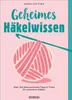 Geheimes Häkelwissen Voir les images du produit 3