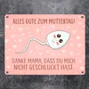 Danke Mama, dass du mich nicht geschluckt hast Metallschild Produktbild-Vorschau 2