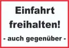 Einfahrt freihalten auch gegenüber Schild A0 (841x1189mm) Produktbild-Vorschau 1