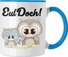 Trendation - Eul Doch Tasse Geschenk für Euelen-Fans Produktbild-Vorschau 1