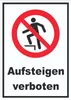 Aufsteigen verboten Schild A4 (210x297mm) Produktbild-Vorschau 1