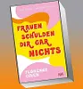 Frauen schulden dir gar nichts Produktbild-Vorschau 1