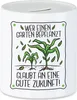 Wer Garten Bepflanzt Glaubt An Gute Zukunft Spardose Produktbild-Vorschau 1