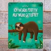 Metallschild mit Faultier auf Baum Motiv und Spruch: Ich Produktbild-Vorschau 7