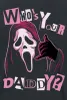 Scream (Film) T-Shirt Herren Ghostface - Who`s Your Daddy? Produktbild-Vorschau 2