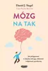 Mózg na tak. Jak pielęgnować w dziecku odwagę, ciekawość i Anteprima dell’immagine prodotto 1