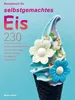 Rezeptbuch für selbstgemachtes Eis Produktbild-Vorschau 1
