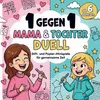 1 gegen 1 Mama & Tochter Duell Produktbild-Vorschau 1