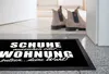 Fußmatte mit Spruch Schuhe ausziehen oder Wohnung putzen - Produktbild-Vorschau 5