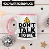 Trendation - Dont Talk To Me Tasse Geschenk Schlechte Laune Produktbild-Vorschau 3