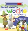 Opowieści z Doliny Muminków. Wodne czary-mary. Dolina Podgląd zdjęcia produktu 1