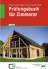 Prüfungsbuch für Zimmerer Produktbild-Vorschau 1