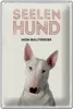 Blechschild 20x30cm Seelen Hund mein Bullterrier Produktbild-Vorschau 1