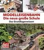 Modelleisenbahn - Die neue große Schule Voir les images du produit 1