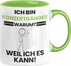 Konzertgänger Geschenk Tasse Lustiger Spruch Ich Bin Produktbild-Vorschau 1