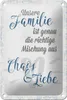 Blechschild Spruch 12x18cm unsere Familie Chaos Liebe Produktbild-Vorschau 2