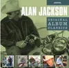 Alan Jackson: Original Album Classics - Arista  - (CD / Náhled obrázku produktu 1