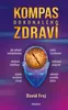 Kompas dokonalého zdraví (Frej David) Náhled obrázku produktu 1