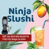 Die 150 besten Rezepte für die Ninja Slushi Produktbild-Vorschau 4