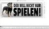 Blechschild Spruch 27x10cm Hund will nicht nur spielen Produktbild-Vorschau 2