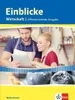 Einblicke Wirtschaft. Gesamtband 7.-10. Schuljahr. Produktbild-Vorschau 2