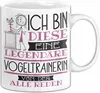 Vogeltrainerin Tasse Geschenk Ich Bin Diese Eine Legendäre Produktbild-Vorschau 1