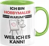 Hobbymaler Geschenk Tasse Lustiger Spruch Ich Bin Produktbild-Vorschau 1