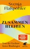 Cover: Zusammenbleiben (Hardcover) von Svenja Flaßpöhler Voir les images du produit