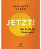 Jetzt! Die Kraft der Gegenwart Produktbild-Vorschau 1