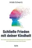 Schließe Frieden mit deiner Kindheit Produktbild-Vorschau 1