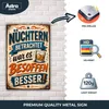 Blechschild 20x30cm Nüchtern betrachtet war es besoffen Produktbild-Vorschau 3