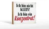 Holzschild Spruch 18x12cm bin nicht klein bin Konzentrat Produktbild-Vorschau 1