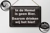 Blechschild Spruch 30x20cm holländisch In de Hemel is geen Produktbild-Vorschau 3