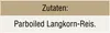 A product information graphic with two distinct sections. The top section contains the heading 'Zutaten:' (Ingredients:) in dark text on a tan background. The bottom section displays 'Parboiled Langkorn-Reis.' (Parboiled Long Grain Rice.) in dark text on a Podgląd zdjęcia produktu