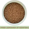 Leinsamen Leinsaat Naturbelassene Leinsamenkörner Produktbild-Vorschau 5