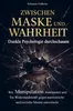 Zwischen Maske und Wahrheit - Dunkle Psychologie Produktbild-Vorschau 1