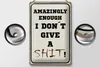 Blechschild Spruch 20x30cm amazingly i dont give a shit Produktbild-Vorschau 2