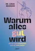 Warum alles gut wird Produktbild-Vorschau 1