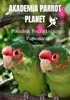 Akademia Parrot Planet "Poradnik Początkującego Papuziarza" Podgląd zdjęcia produktu 1