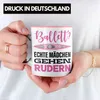 Trendation - Echte Mädchen Gehen Rudern Tasse Geschenk Produktbild-Vorschau 2