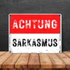 Achtung Sarkasmus Metallschild in 15x20 cm in rot-weiß Produktbild-Vorschau 4