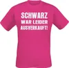 Sprüche T-Shirt Herren Schwarz war leider t pink L Produktbild-Vorschau 1