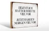 Holzschild Spruch 30x20cm eigentlich hatte heute viel vor Produktbild-Vorschau 1