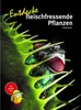Entdecke fleischfressende Pflanzen Náhľad obrázku produktu 1